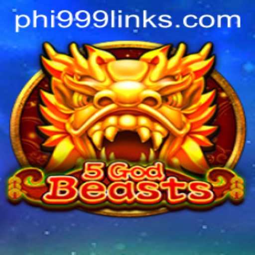 Unraveling the World of 5GodBeasts and the Mysterious 'Phi 999'