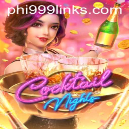 CocktailNights and the Intrigue of Phi 999