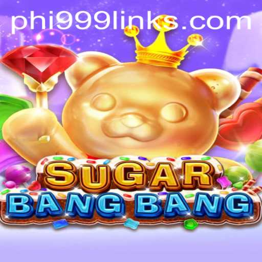 Discover the Exciting World of SUGARBANGBANG and the Power of PHI 999